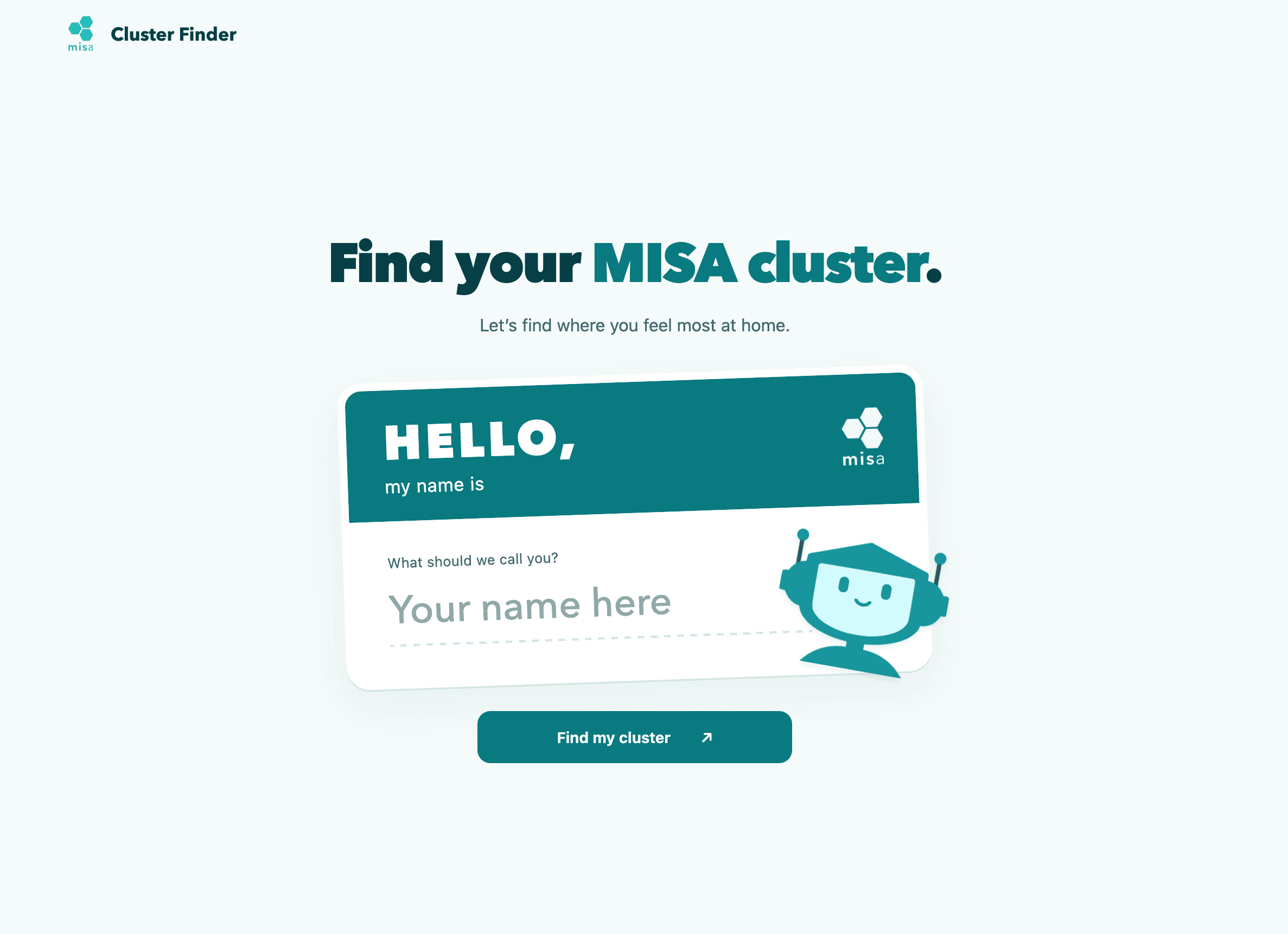 Cluster Finder's welcome screen, with a name tag and a Find my cluster button
